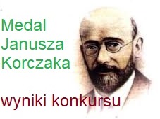Rozstrzygnięcie konkursu – Medal Janusza Korczaka