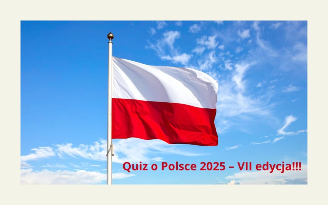 Quiz o Polsce 2025 – VII edycja!!!